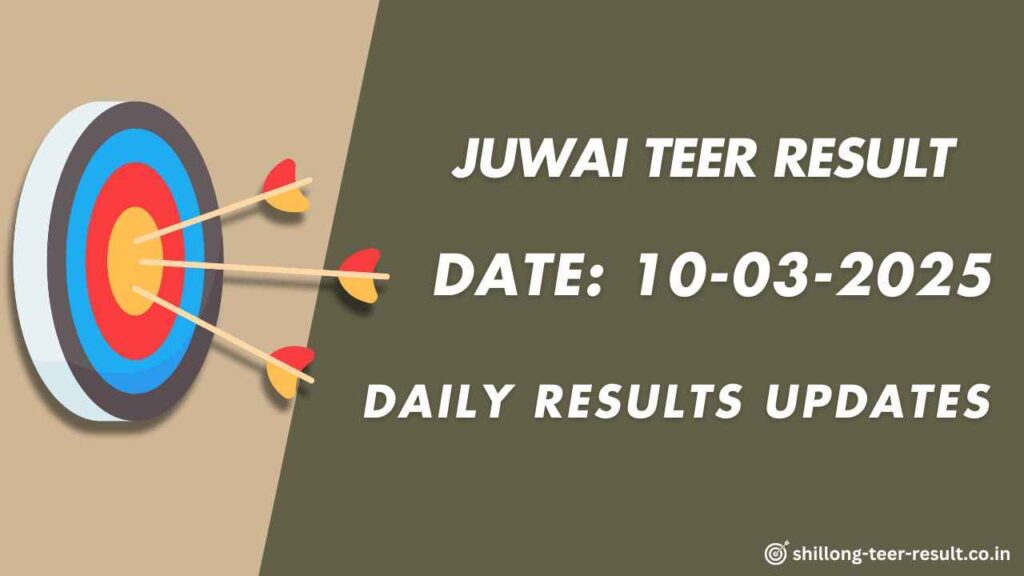 Juwai Teer Shillong Result