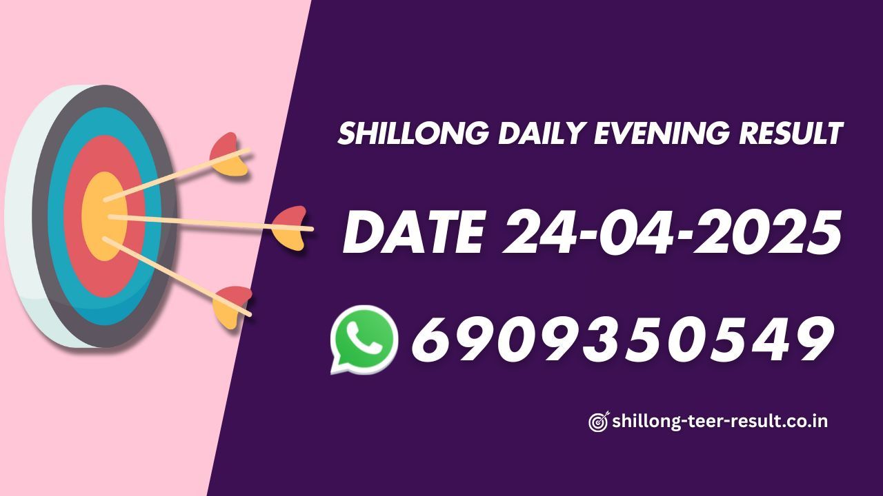 Shillong Daily Evening Result